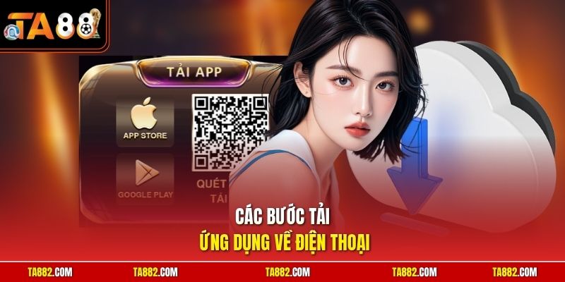 Các bước tải ứng dụng về điện thoại