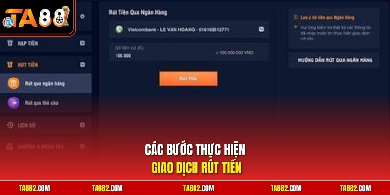 Rút Tiền TA88 - Thanh Toán Tiền Thưởng Thuận Lợi Trong Vài Bước 2 Các bước thực hiện giao dịch rút tiền