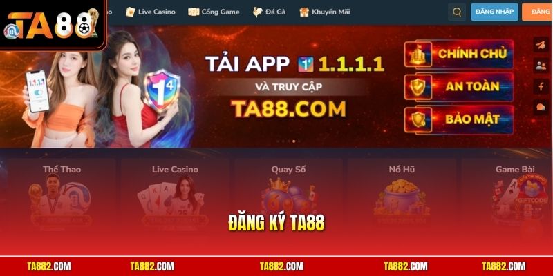 Đăng Ký TA88 - Hướng Dẫn Tạo Tài Khoản Nhanh Chóng Và An Toàn