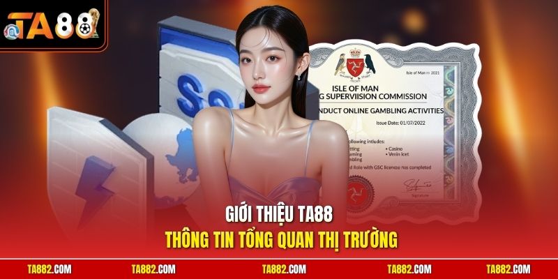 Giới Thiệu TA88 - Sân Chơi Giải Trí Đỉnh Cao Hàng Đầu 1 Giới thiệu TA88 thông tin tổng quan thị trường
