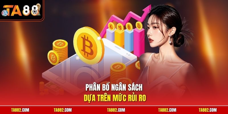 Cách Quản Lý Vốn Cá Cược Bóng Đá | Mẹo Giải Trí An Toàn 2 Phân bổ ngân sách dựa trên mức rủi ro