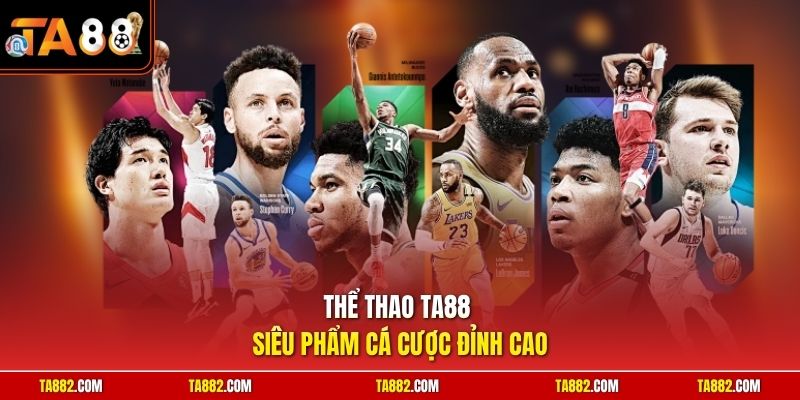 Thể Thao TA88 - Đấu Trường Soi Kèo Đẳng Cấp Châu Á 1 Thể thao TA88 siêu phẩm cá cược đỉnh cao